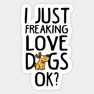 Love Dogs Funny Dog Lover Gift Sticker